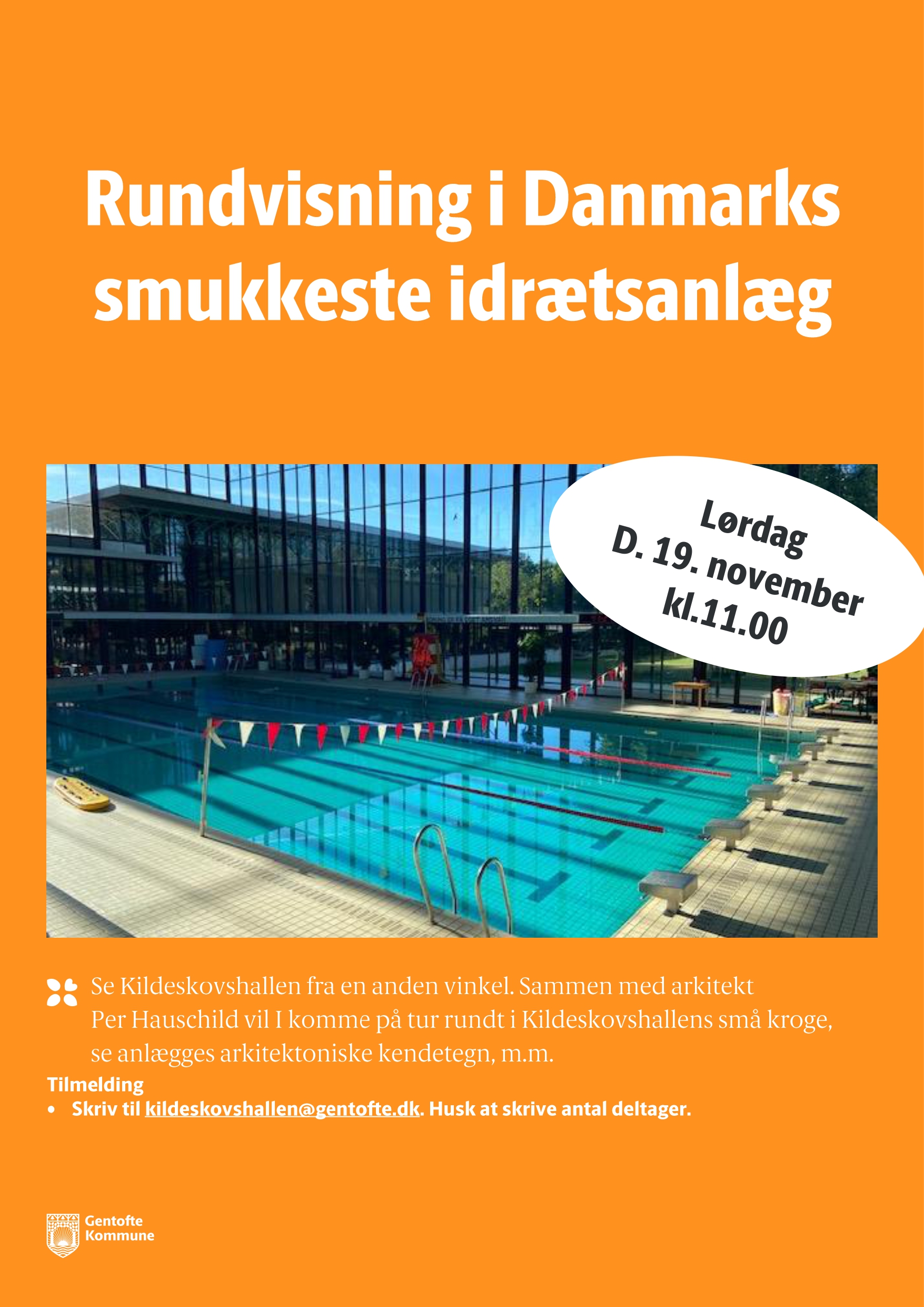 Orange plakat med overskrift Rundvisning i Danmarks smukkeste idrætsanlæg. Plakaten har et billede af svømmehallen udefra.